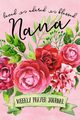 Loved Adored Blessed Nana Weekly Prayer Journal, Frisby Shalana