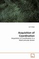 Acquisition of Coordination, Chow Jia Yi