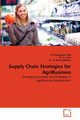 Supply Chain Strategies for AgriBusiness, Rao A.V.Nageswara