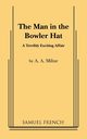 The Man in the Bowler Hat, Milne A. A.