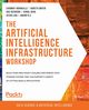 The Artificial Intelligence Infrastructure Workshop, Arankalle Chinmay