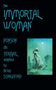 The Immortal Woman, Ponson Du Terrail Pierre-Alexis