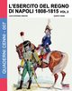 L'esercito del Regno di Napoli 1808-1815 Vol. 3, Cristini Luca Stefano