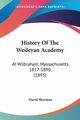 History Of The Wesleyan Academy, Sherman David