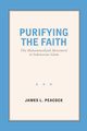 Purifying the Faith, Peacock James L.