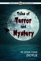 Tales of Terror and Mystery, Doyle Arthur Conan