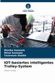 IOT-basiertes intelligentes Trolley-System, Sonmale Monika