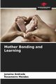 Mother Bonding and Learning, Andrade Janaina