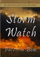 Storm Watch, Bow Patricia