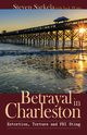 Betrayal In Charleston, Sarkela Steven