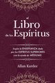 El Libro de los Espritus, Kardec Allan