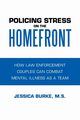 Policing Stress on the Homefront, Burke Ph.D. Dr. Jessica