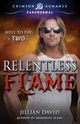 Relentless Flame, David Jillian