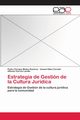 Estrategia de Gestin de la Cultura Jurdica, Matos Ramrez Pedro Enrique