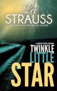 Twinkle Little Star, Strauss Lee