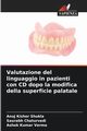 Valutazione del linguaggio in pazienti con CD dopo la modifica della superficie palatale, Shukla Anuj Kishor