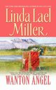 Wanton Angel, Miller Linda Lael