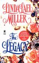 The Legacy, Miller Linda Lael