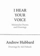 I Hear Your Voice, Hubbard Andrew
