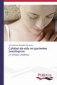 Calidad de vida en pacientes oncolgicos, Nunes Sara Monteiro Morgado Dias
