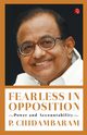 Fearless In Opposition, Chidambaram P.