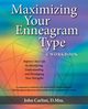 Maximizing Your Enneagram Type a workbook, Carlini John