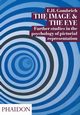 The Image and the Eye, Gombrich E.H.