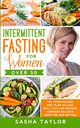 Intermittent Fasting for Women Over 50, Taylor Sasha