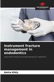 Instrument fracture management in endodontics, Kikly Amira