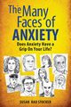 The Many Faces of Anxiety, Stocker Susan Rau
