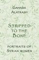 Stripped to the Bone, Alatrash Ghada