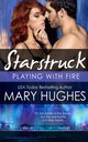 Playing With Fire, Mary Hughes