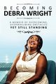 Becoming Debra Wright, Wright Debra
