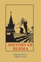 History of Burma, Phayre Arthur P.