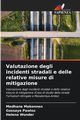 Valutazione degli incidenti stradali e delle relative misure di mitigazione, Mekonnen Medhane