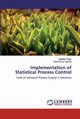 Implementation of Statistical Process Control, Singh Jagdeep