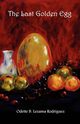 The Last Golden Egg, Rodriguez Odette B. Lezama