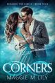 The Corners, Lily Maggie M