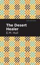 The Desert Healer, Hull E. M.