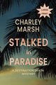 Stalked in Paradise, Marsh Charley