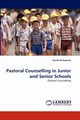 Pastoral Counselling in Junior and Senior Schools, Kasomo Daniel  W