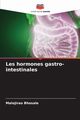 Les hormones gastro-intestinales, Bhosale Malojirao