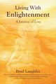 Living With Enlightenment, Laughlin Brad