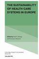The Sustainability of Health Care Systems in Europe, 