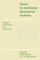 Noise in Nonlinear Dynamical Systems, 