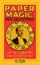 Paper Magic (Hey Presto Magic Book), Blyth Will