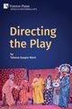 Directing the Play, Mark Tekena Gasper