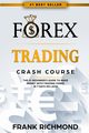 Forex Trading Crash Course, Richmond Frank