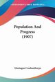 Population And Progress (1907), Crackanthorpe Montague