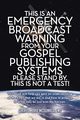 This Is an Emergency Broadcast Warning from Your Gospel Publishing Systems Please Stand By. This Is Not a Test!, McDonald Lmt Sheryl Marie